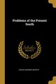 Problems of the Present South, Murphy Edgar Gardner