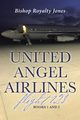 United Angel Airlines Flight 128, Jones Bishop Royalty