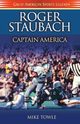 Roger Staubach, Towle Mike