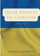Deux Annes en Ukraine, Dubreuil Charles