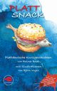 PlattSnack, Bsel Rainer