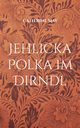 Jehlicka Polka im Dirndl, May Catherine