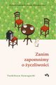 Zanim zapomnimy o yczliwoci, Kawaguchi Toshikazu