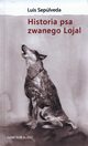 Historia psa zwanego Lojal, Seplveda Luis