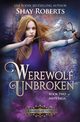 Werewolf Unbroken, Roberts Shay