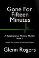 Gone For Fifteen Minutes, Rogers Glenn