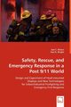 Safety, Rescue, and Emergency Response in a Post 9/11 World, Wilson Joel C.
