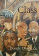 Class, Osayande Deonte
