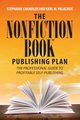 The Nonfiction Book Publishing Plan, Chandler Stephanie