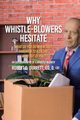 Why Whistle-Blowers Hesitate, Durrett Ed. D. Robert D.