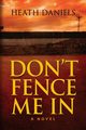 Don't Fence Me In, Daniels Heath