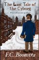 The Last Tale of the Cyborg, Boonstra F.C.