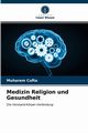Medizin Religion und Gesundheit, ufta Muharem