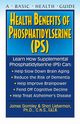 Health Benefits of Phosphatidylserine (PS), Gormley James