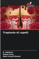 Trapianto di capelli, Abhilash R.