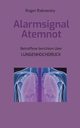 Alarmsignal Atemnot, Rakowsky Roger