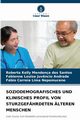 SOZIODEMOGRAFISCHES UND KLINISCHES PROFIL VON STURZGEFHRDETEN LTEREN MENSCHEN, Santos Roberta Kelly Mendona dos