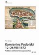 Kamieniec Podolski 12-26 VIII 1672. Poddana wielko Rzeczypospolitej, Derdej Piotr
