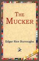 The Mucker, Burroughs Edgar Rice