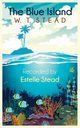 The Blue Island, Stead William Thomas
