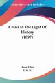 China In The Light Of History (1897), Faber Ernst