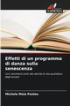 Effetti di un programma di danza sulla senescenza, Maia Pontes Michele