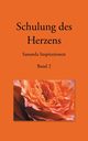 Schulung des Herzens - Sananda Inspirationen, Stuckert Heike