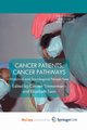 Cancer Patients, Cancer Pathways, 