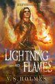 Lightning and Flames, Holmes V. S.