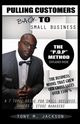 Pulling Customers Back To Small Business, Jackson Tony M