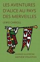 Les Aventures d'Alice au pays des merveilles, Carroll Lewis