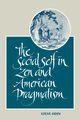 The Social Self in Zen and American Pragmatism, Odin Steve