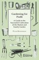 Gardening For Profit; A Guide To The Successful Cultivation Of The Market And Family Garden. Entirely New And Greatly Enlarged, Henderson Peter