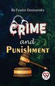 Crime And Punishment, Dostoevsky Fyodor