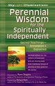 Perennial Wisdom for the Spiritually Independent, 