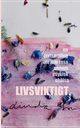 Livsviktigt, Hou Linda