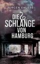 Die Schlange von Hamburg, Ehlers Jrgen