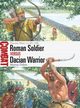 Roman Soldier vs Dacian Warrior, Dahm Murray