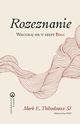 Rozeznanie, Thibodeaux Mark E.