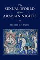 The Sexual World of the Arabian Nights, Ghanim David