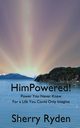 HimPowered!, Ryden Sherry