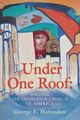 Under One Roof, Matsoukas George E.