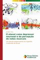 O etanol como depressor neuronal e da percep?o de notas musicais, Silva Jandilson