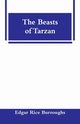 The Beasts of Tarzan, Burroughs Edgar Rice