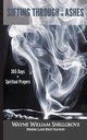 Sifting Through the Ashes, Snellgrove Wayne