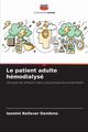 Le patient adulte hmodialys, Bellaver Dambros Iasmini