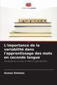 L'importance de la variabilit dans l'apprentissage des mots en seconde langue, Shehata Asmaa