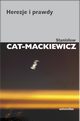 Herezje i prawdy, Cat-Mackiewicz Stanisaw