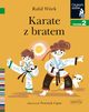 Karate z bratem, Witek Rafa