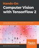 Hands-On Computer Vision with TensorFlow 2, Planche Benjamin